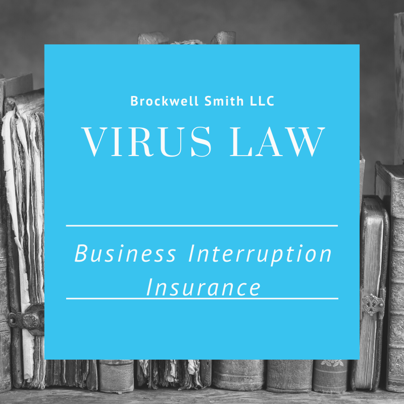 Virus Law – Business Interruption Insurance